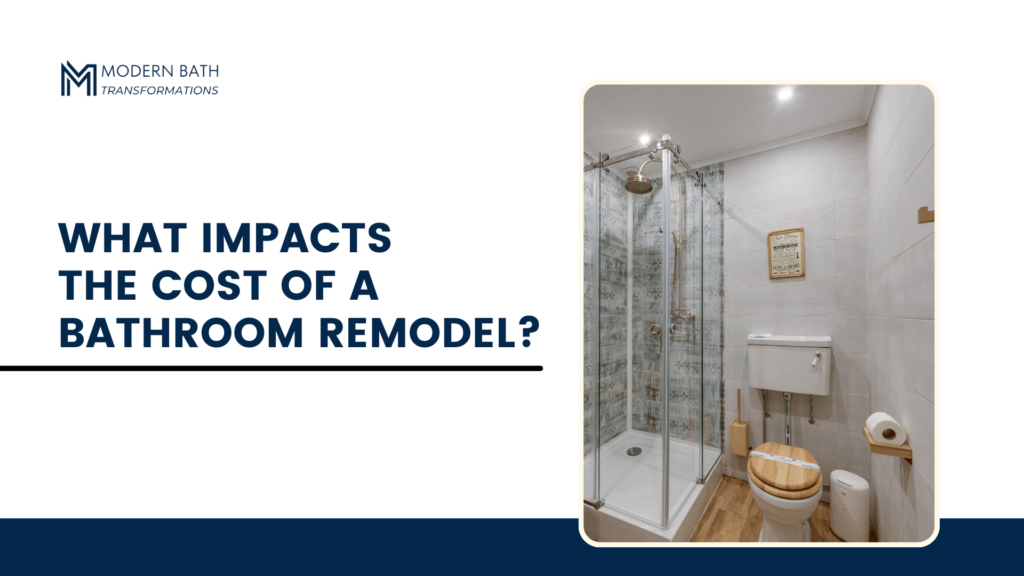 What Impacts the Cost of a Bathroom Remodel.png