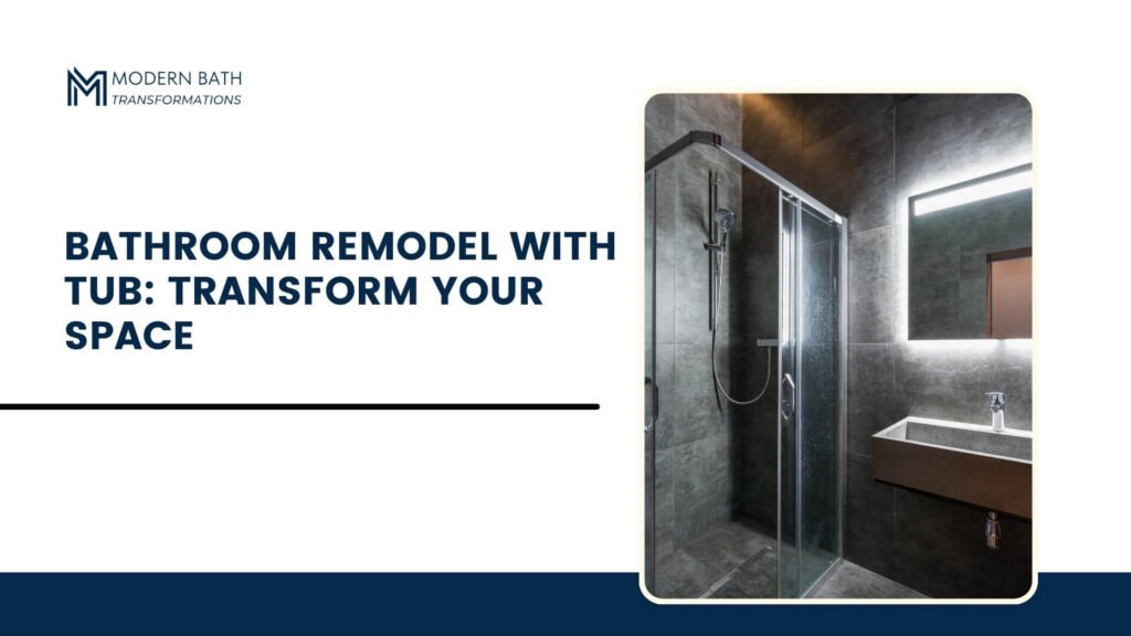 Bathroom-Remodel-with-Tub-Transform-Your-Space