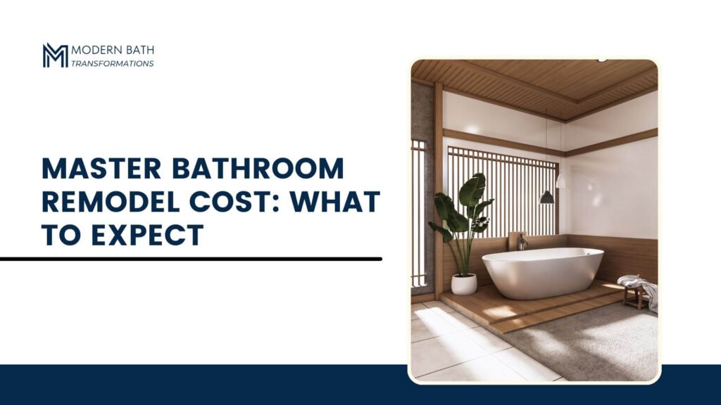 Master-Bathroom-Remodel-Cost-What-to-Expect
