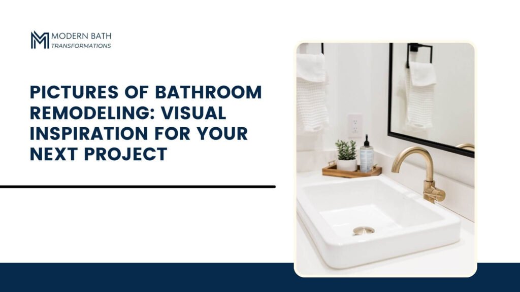 Pictures-of-Bathroom-Remodeling-Visual-Inspiration-for-Your-Next-Project